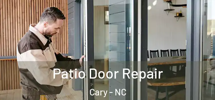 Patio Door Repair Cary - NC