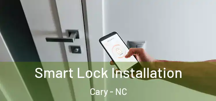 Smart Lock Installation Cary - NC